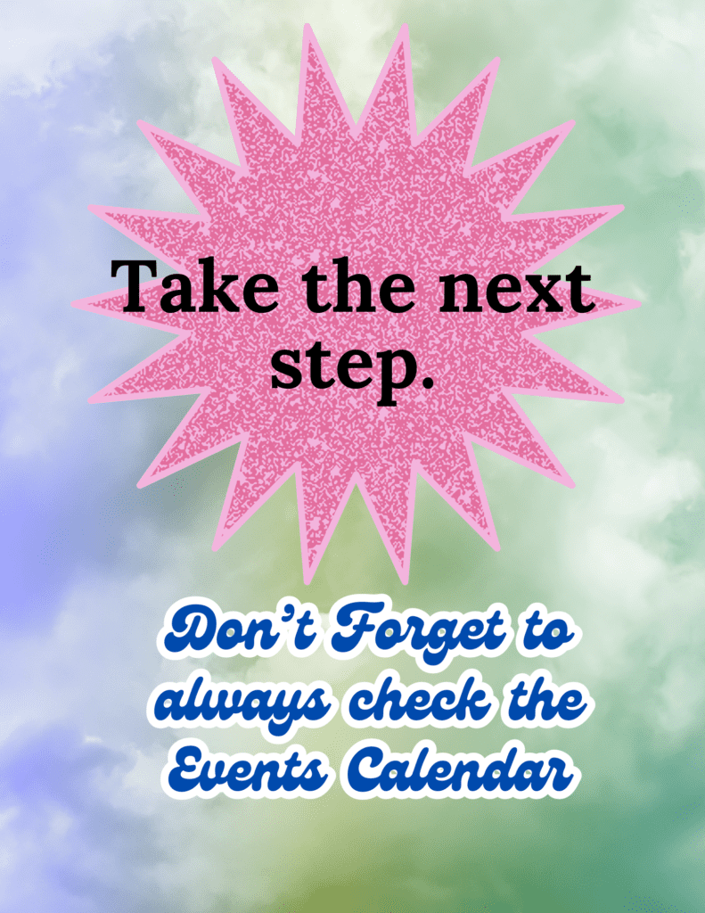 Don’t Forget to always check the Events Calendar